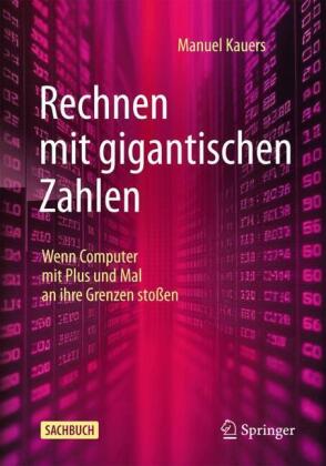 Rechnen mit gigantischen Zahlen
