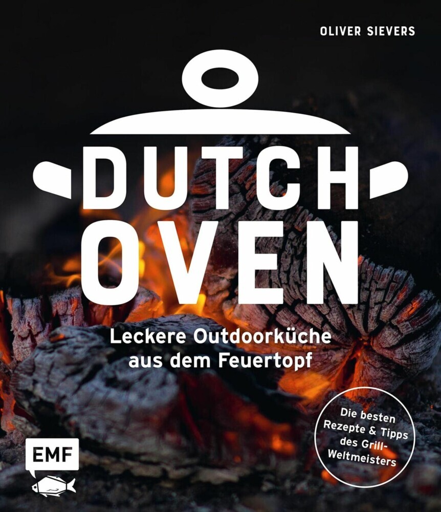 Dutch Oven - Leckere Outdoorküche aus dem Feuertopf main product photo