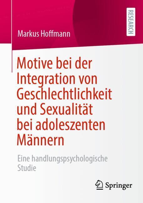 Motive bei der Integration von Geschlechtlichkeit und Sexualität bei adoleszenten Männern main product photo