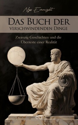 Das Buch der verschwindenden Dinge