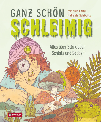 Ganz schön schleimig