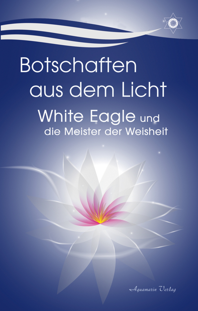 Botschaften aus dem Licht - White Eagle und die Meister der Weisheit main product photo