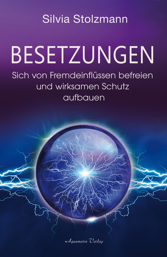 Besetzungen - Sich von Fremdeinflüssen befreien und wirksamen Schutz aufbauen main product photo