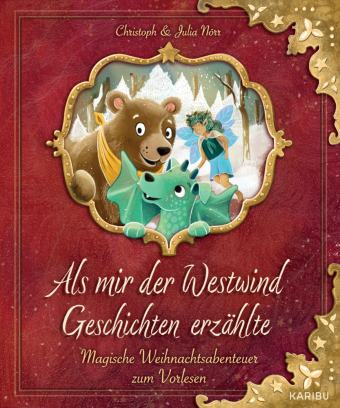 Als mir der Westwind Geschichten erzählte - Magische Weihnachtsabenteuer zum Vorlesen