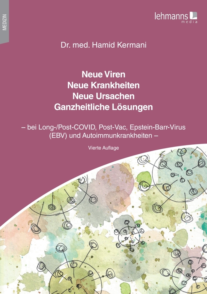 Neue Viren - Neue Krankheiten - Neue Ursachen - Ganzheitliche Lösungen main product photo
