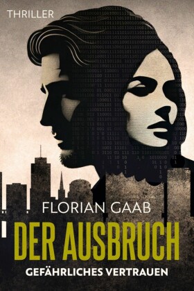 Der Ausbruch