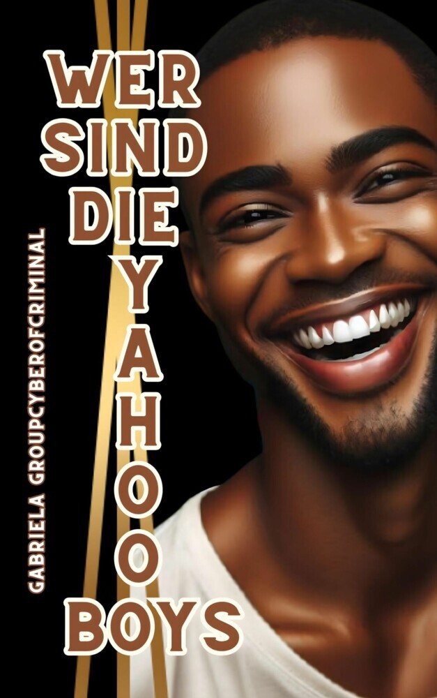 Wer sind die Yahoo Boys main product photo