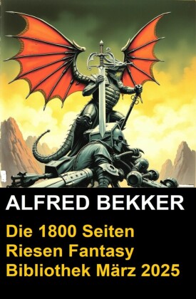 Die 1800 Seiten Riesen Fantasy Bibliothek März 2025