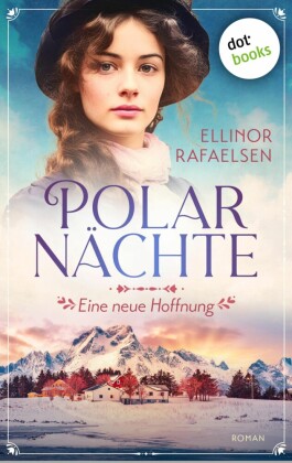 Polarnächte - Eine neue Hoffnung