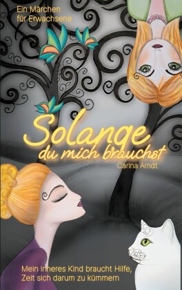 Solange du mich brauchst