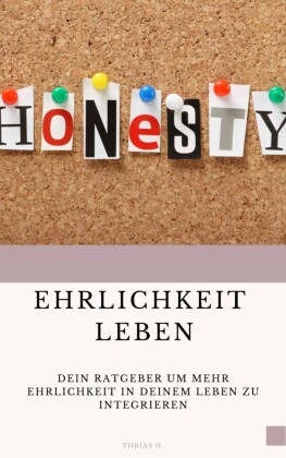 Ehrlichkeit leben