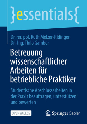 Betreuung wissenschaftlicher Arbeiten für betriebliche Praktiker