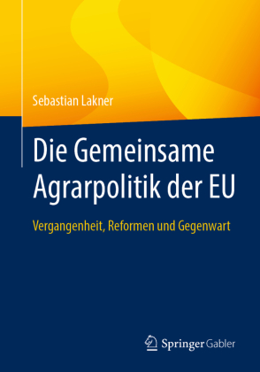 Die Gemeinsame Agrarpolitik der EU