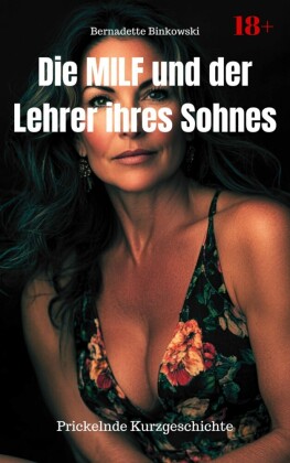 Die MILF und der Lehrer ihres Sohnes