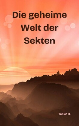 Die geheime Welt der Sekten
