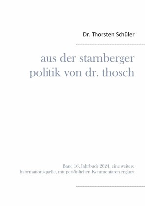 Aus der Starnberger Politik von Dr. Thosch