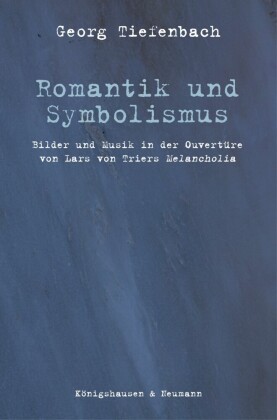 Romantik und Symbolismus