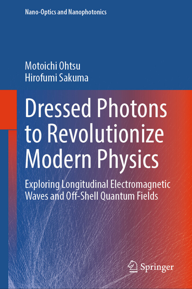 Dressed Photons to Revolutionize Modern Physics main product photo