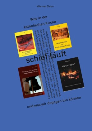 Was in der katholischen Kirche schief läuft