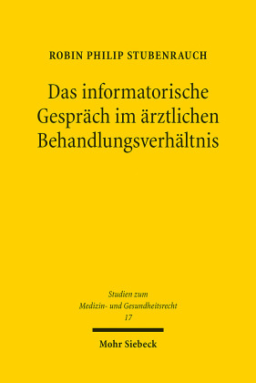 Das informatorische Gespräch im ärztlichen Behandlungsverhältnis