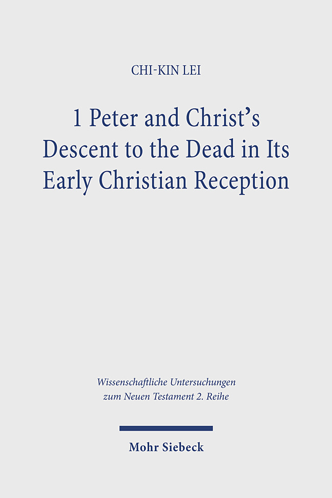 1 Peter and Christ's Descent to the Dead in Its Early Christian Reception main product photo