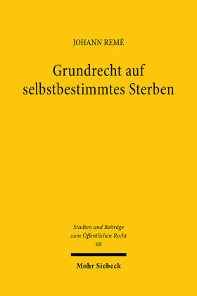 Grundrecht auf selbstbestimmtes Sterben