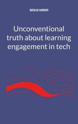 Unconventional truth about learning engagement in Tech