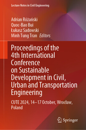 Proceedings of the 4th International Conference on Sustainable Development in Civil, Urban and Transportation Engineering
