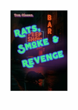 Rats, Smoke & Revenge