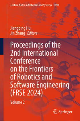 Proceedings of the 2nd International Conference on the Frontiers of Robotics and Software Engineering (FRSE 2024)