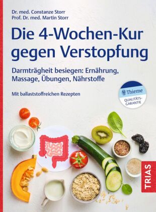 Die 4-Wochen-Kur gegen Verstopfung