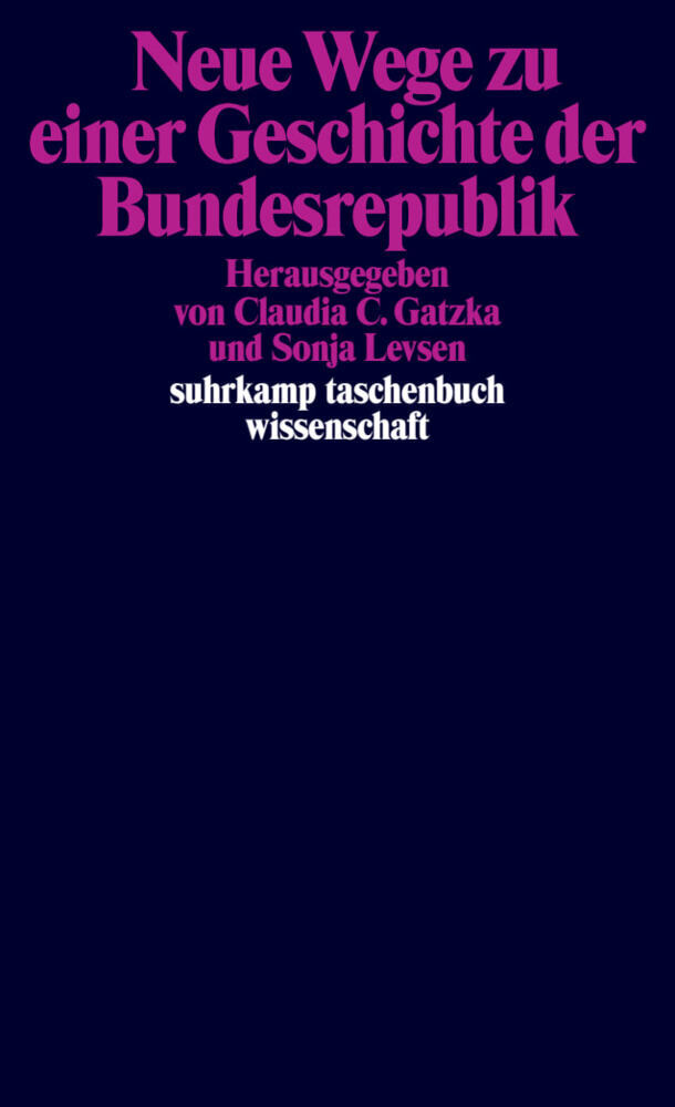 Neue Wege zu einer Geschichte der Bundesrepublik main product photo