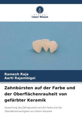 Zahnbürsten auf der Farbe und der Oberflächenrauheit von gef...