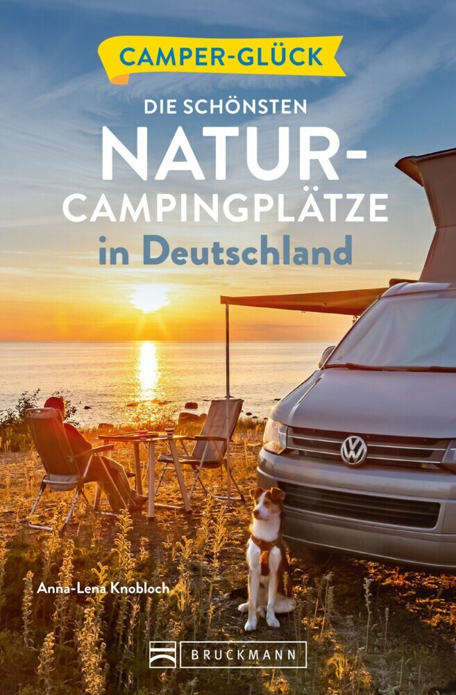 Camperglück Die schönsten Natur-Campingplätze in Deutschland main product photo
