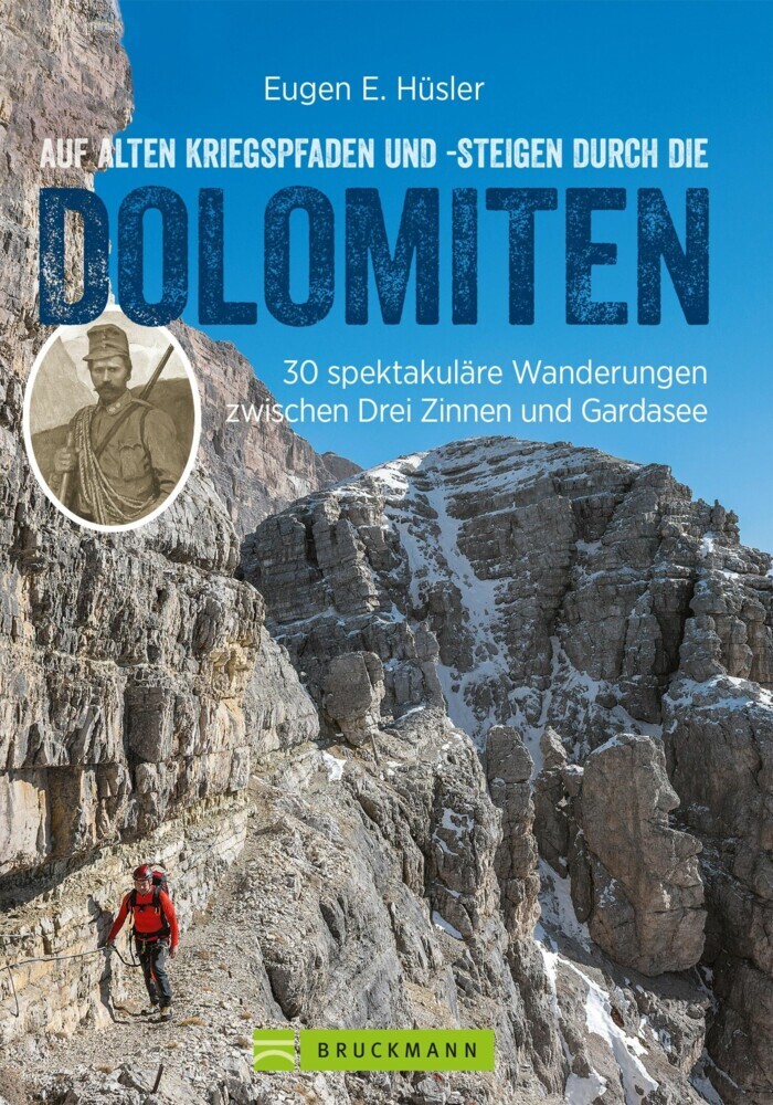 Auf alten Kriegspfaden und -steigen durch die Dolomiten main product photo
