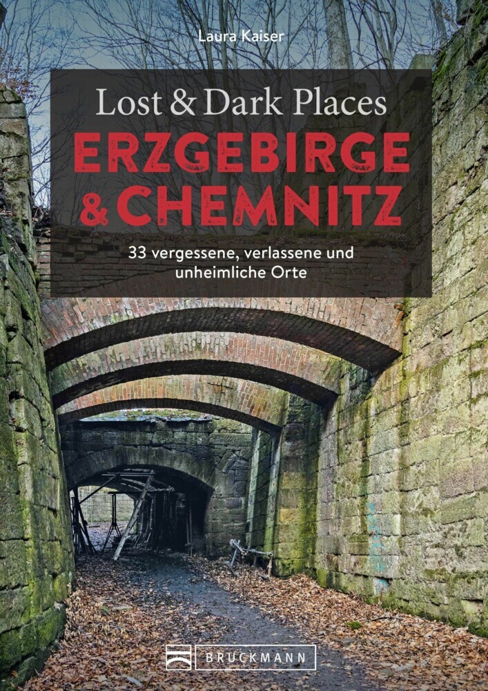Lost & Dark Places Erzgebirge u. Chemnitz main product photo