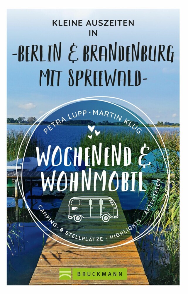 Wochenend und Wohnmobil - Kleine Auszeiten Berlin & Brandenburg mit Spreewald main product photo