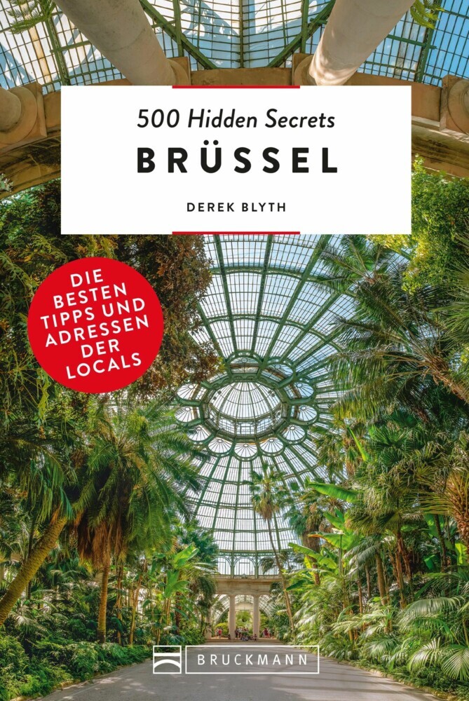 Bruckmann Reiseführer: 500 Hidden Secrets Brüssel. Die besten Tipps und Adressen der Locals. main product photo