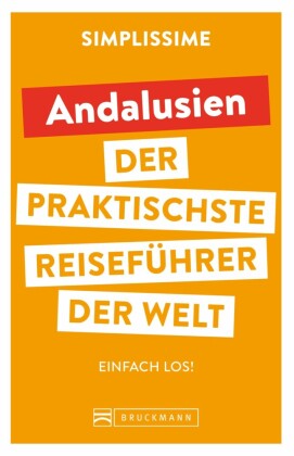 SIMPLISSIME - der praktischste Reiseführer der Welt Andalusien