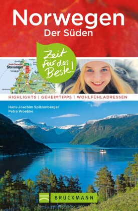 Bruckmann Reiseführer Norwegen der Süden: Zeit für das Beste