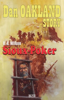 Dan Oakland Story 38: Sioux-Poker