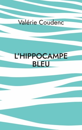 L'hippocampe bleu