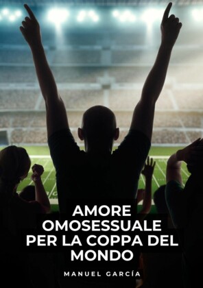 Amore Omosessuale per la Coppa del Mondo