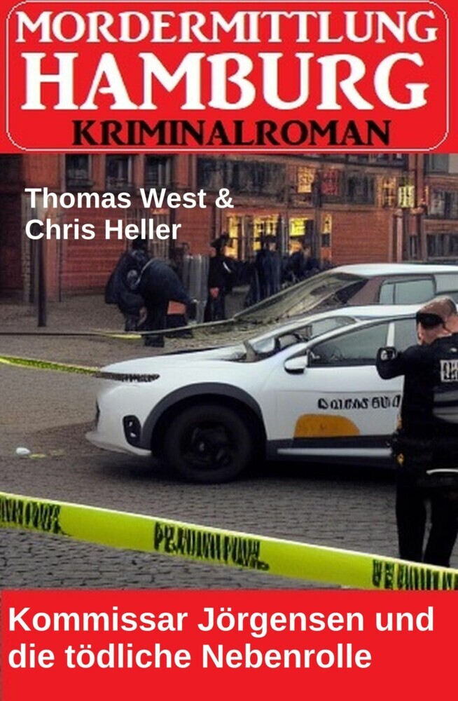 Kommissar Jörgensen und die tödliche Nebenrolle: Mordermittlung Hamburg Kriminalroman main product photo