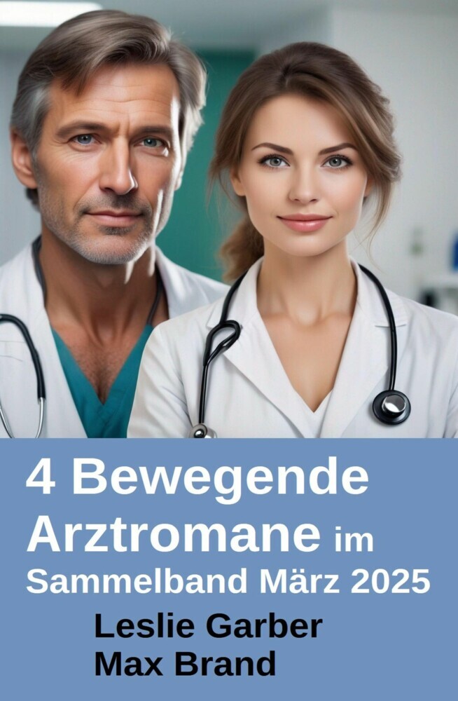 4 Bewegende Arztromane im Sammelband März 2025 main product photo