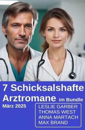7 Schicksalshafte Arztromane im Bundle März 2025