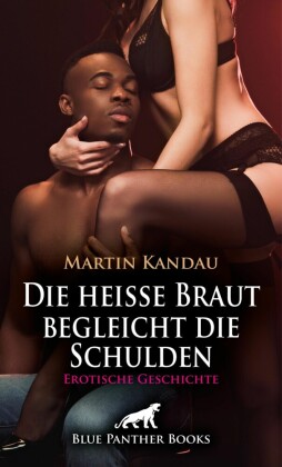 Die heiße Braut begleicht die Schulden | Erotische Geschichte