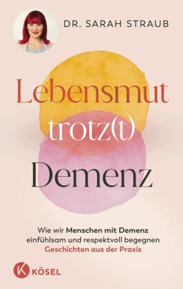 Lebensmut trotz(t) Demenz