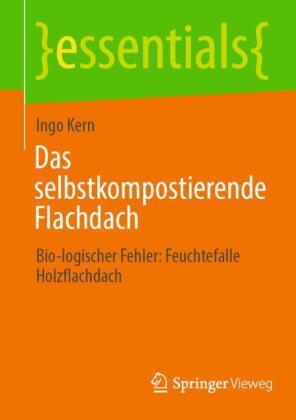 Das selbstkompostierende Flachdach