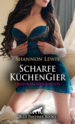 Scharfe KüchenGier | Erotische Geschichte